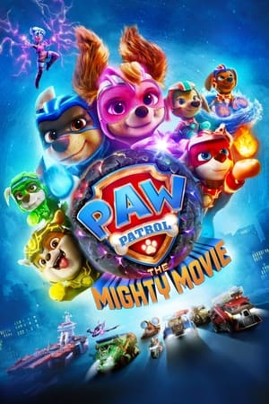 PAW Patrol: The Mighty Movie előzetes